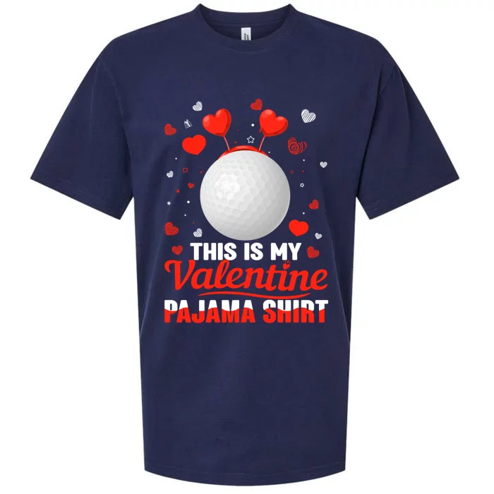 This Is My Valentine Pajama Gift Headband Golf Players Gift Sueded Cloud Jersey T-Shirt