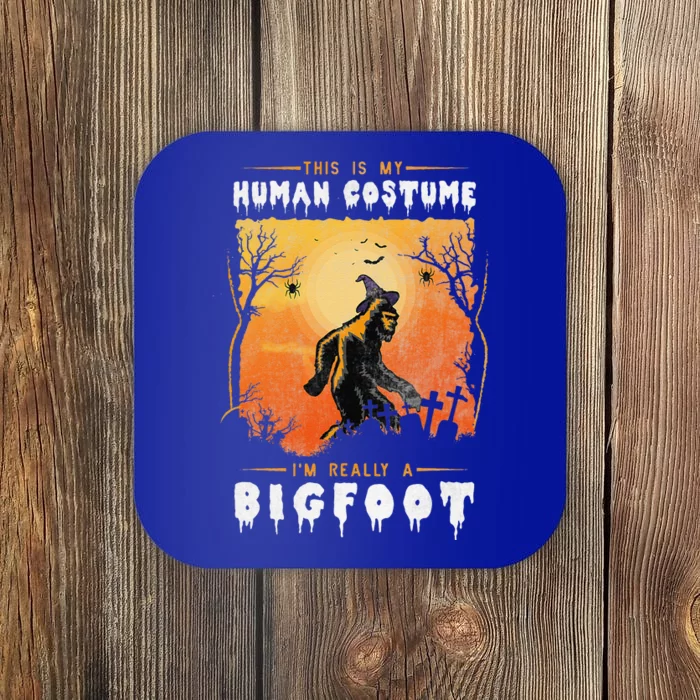 This Is My Human Costume Im Really A Bigfoot Sasquatch Coaster