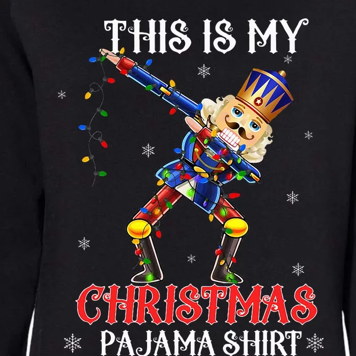 This Is My Christmas Pajama Dabbing Nutcracker Womens California Wash Sweatshirt