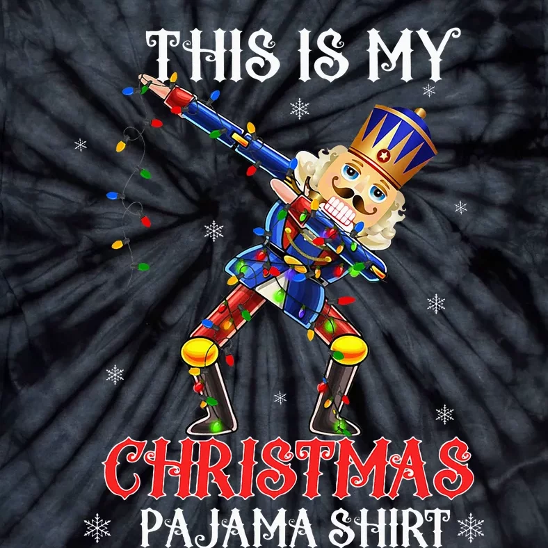 This Is My Christmas Pajama Dabbing Nutcracker Tie-Dye T-Shirt