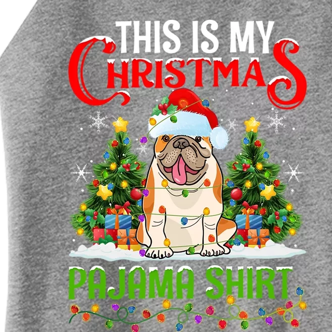 This Is My Christmas Pajama Meaningful Gift Lighting Bulldog Xmas Meaningful Gif Women’s Perfect Tri Rocker Tank