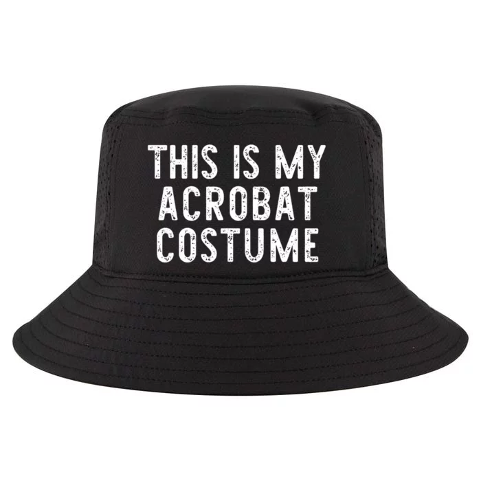 This Is My Acrobat Costume Halloween Lazy Easy Cool Comfort Performance Bucket Hat