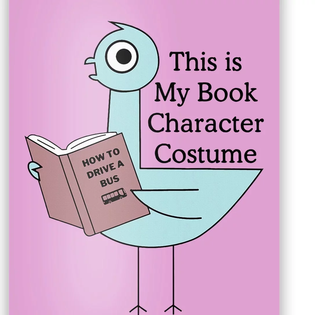 This Is My Book Character Costume Pigeon Reading Poster