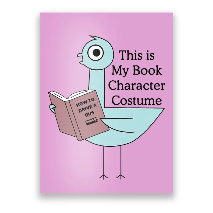 This Is My Book Character Costume Pigeon Reading Poster