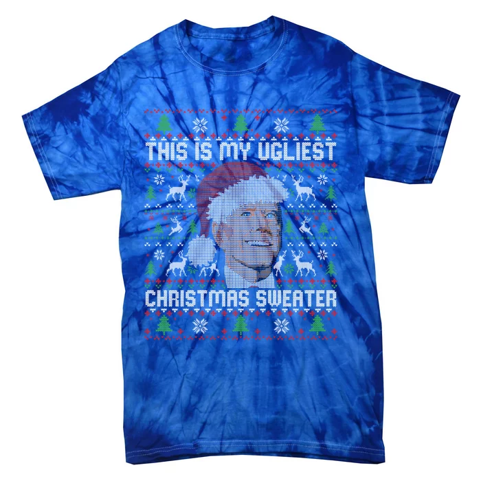 This Is My Ugliest Christmas Sweater Funny Joe Biden Xmas Gift Tie-Dye T-Shirt