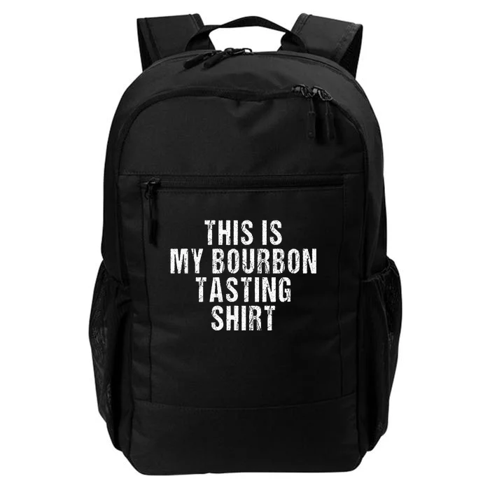 This Is My Bourbon Tasting Bourbon Lover Gift Daily Commute Backpack