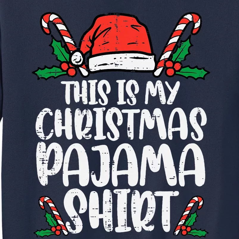 This Is My Christmas Pajama Funny Xmas Pjs Sweatshirt