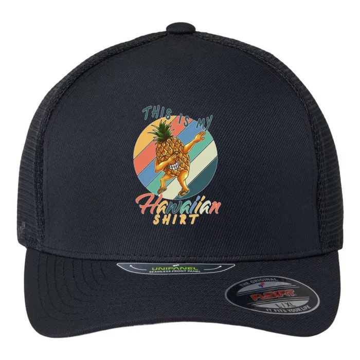 This Is My Hawaiian Shirt Retro Dabbing Pineapple Flexfit Unipanel Trucker Cap