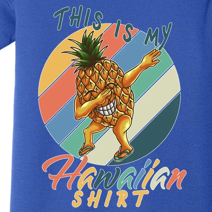 This Is My Hawaiian Shirt Retro Dabbing Pineapple Baby Bodysuit