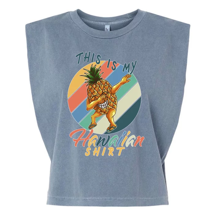 This Is My Hawaiian Shirt Retro Dabbing Pineapple Garment-Dyed Women's Muscle Tee