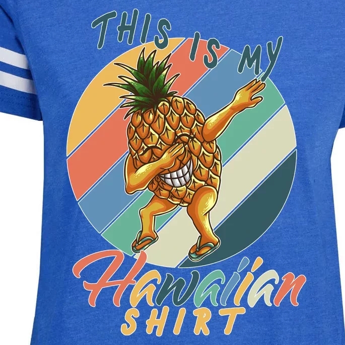 This Is My Hawaiian Shirt Retro Dabbing Pineapple Enza Ladies Jersey Football T-Shirt