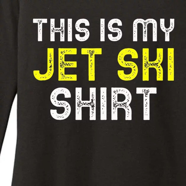 This Is My Jet Ski Lover JetSki Skiing Funny Cool Gift Womens CVC Long Sleeve Shirt