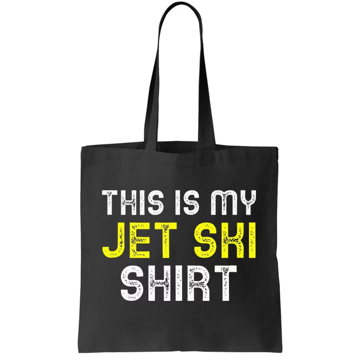 This Is My Jet Ski Lover JetSki Skiing Funny Cool Gift Tote Bag