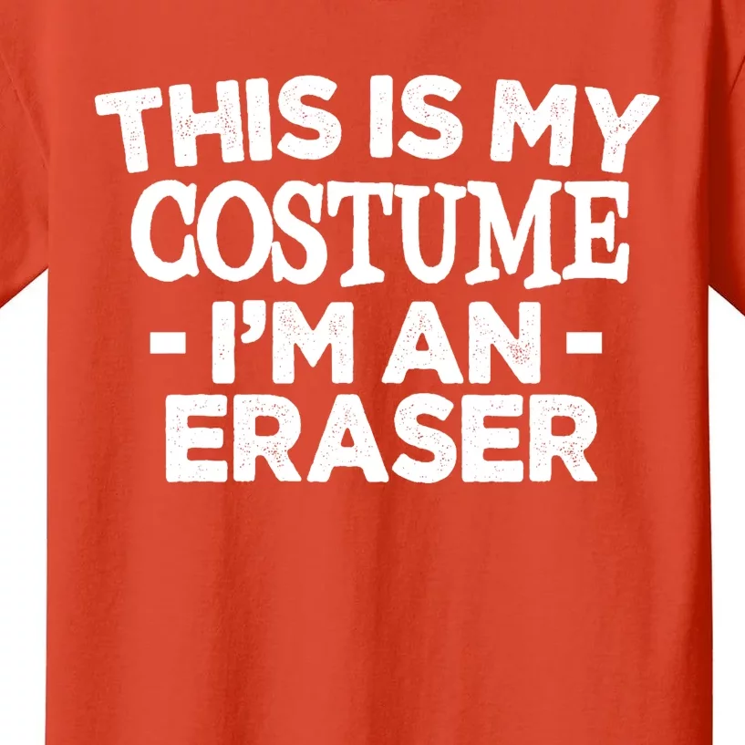 This Is My Costume IM An Eraser Teacher Halloween Costume Kids T-Shirt