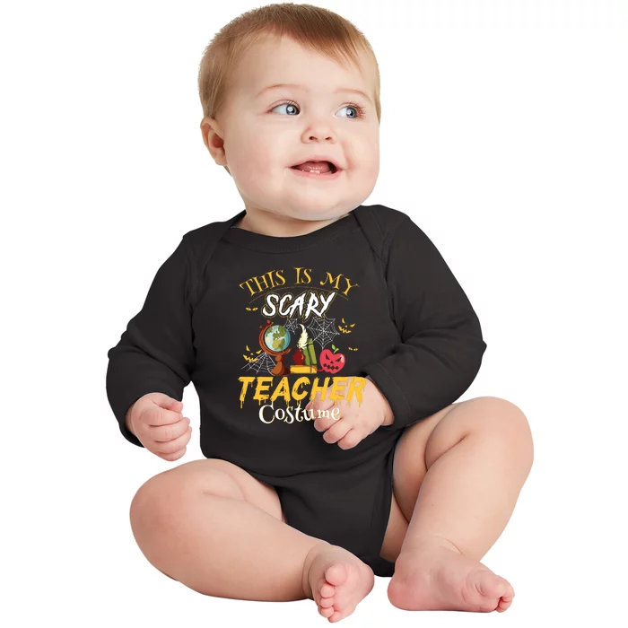 This Is My Scary Teacher Costume Halloween Baby Long Sleeve Bodysuit