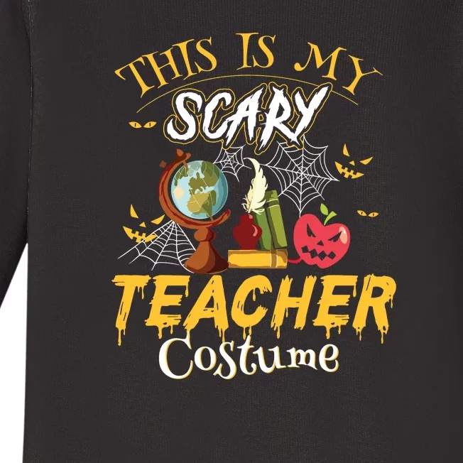 This Is My Scary Teacher Costume Halloween Baby Long Sleeve Bodysuit