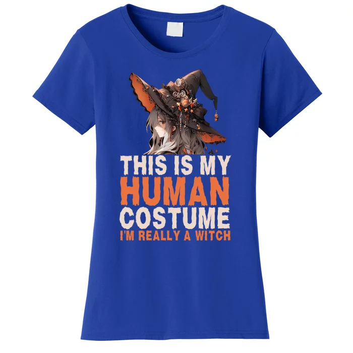 This Is My Hu Costume IM Really A Witch Halloween Funny Gift Women's T-Shirt