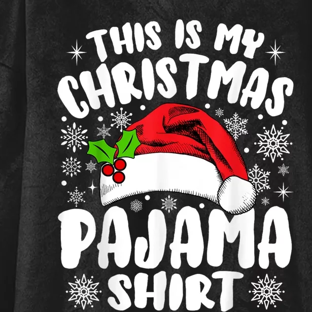 This Is My Christmas Pajama Funny Christmas Outfits Hooded Wearable Blanket