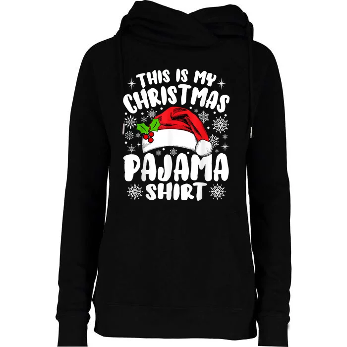 This Is My Christmas Pajama Funny Christmas Outfits Womens Funnel Neck Pullover Hood