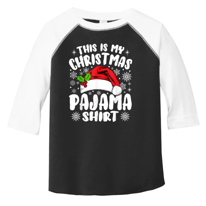 This Is My Christmas Pajama Funny Christmas Outfits Toddler Fine Jersey T-Shirt