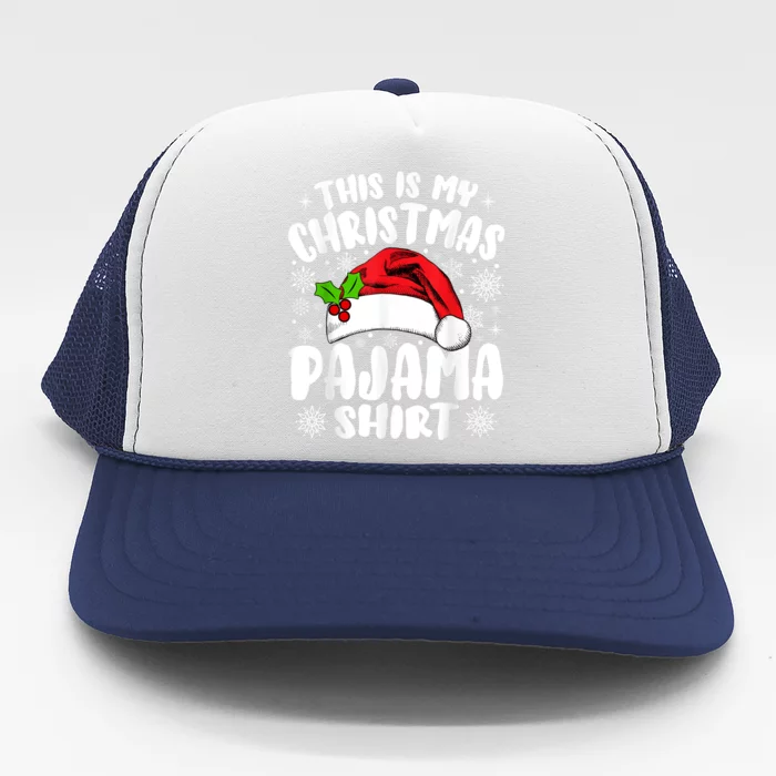 This Is My Christmas Pajama Funny Christmas Outfits Trucker Hat