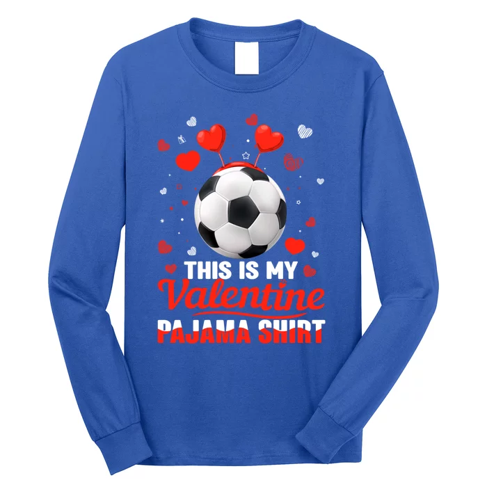 This Is My Valentine Pajama Gift Headband Soccer Players Gift Long Sleeve Shirt