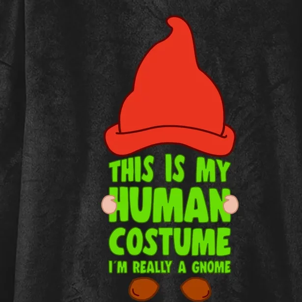 This Is My Human Costume I´M A Gnome Yard Garden Gnome Hooded Wearable Blanket