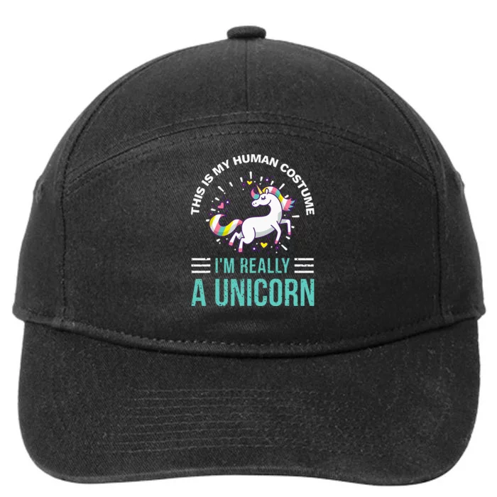 This Is My Human Costume Im Really A Unicorn 7-Panel Snapback Hat