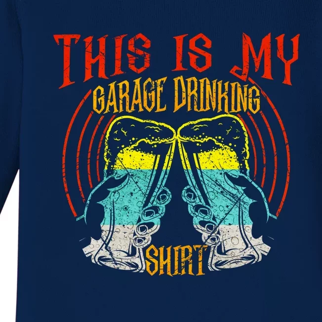 This Is My Garage Drinking Beer Gift For Beer Day Baby Long Sleeve Bodysuit