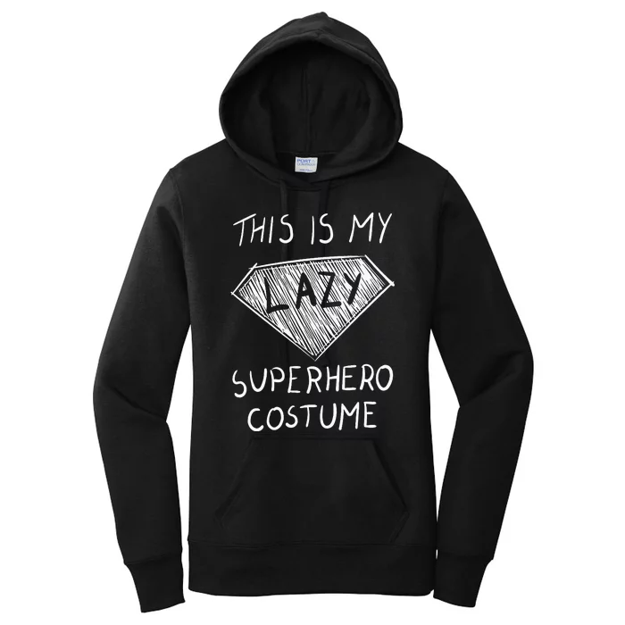 This Is My Lazy Superhero Costume Outfit Funny Halloween Women's Pullover Hoodie