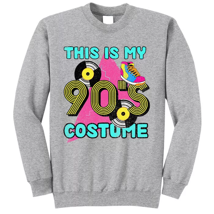 This Is My 90s Costume 1990s Theme Party Vinyl Nineties Tall Sweatshirt