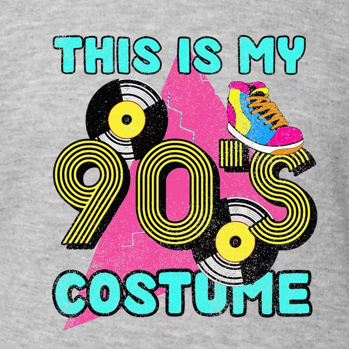 This Is My 90s Costume 1990s Theme Party Vinyl Nineties Toddler Sweatshirt