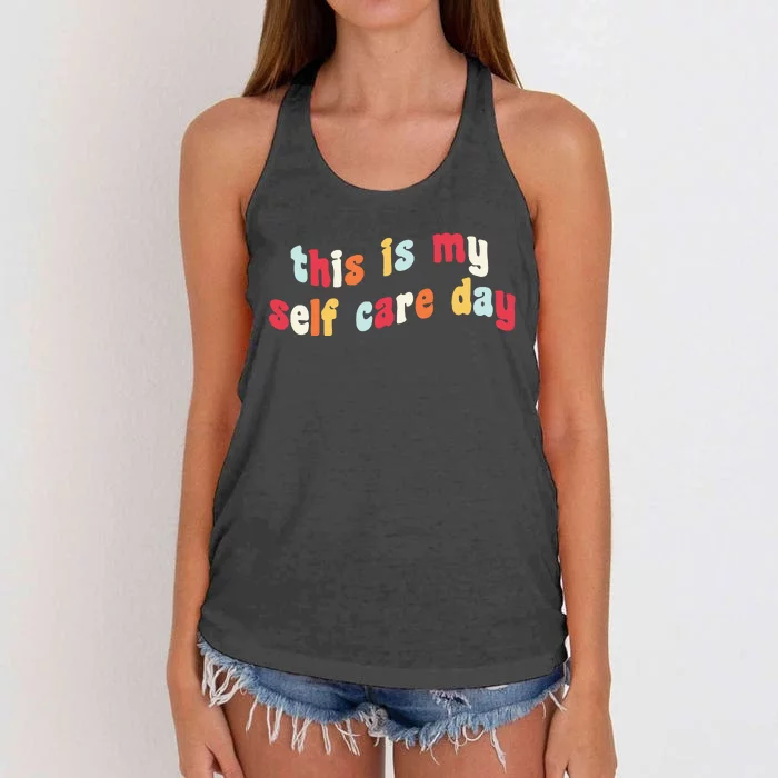 This Is My Self Day Self Care Week Women's Knotted Racerback Tank