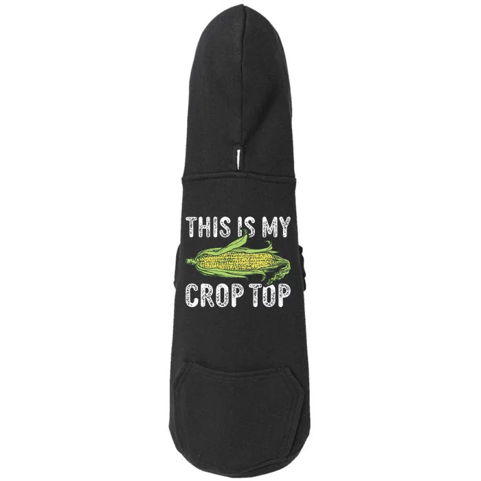 This Is My Crop Top Funny Farmer Farming Corn Lover Doggie 3-End Fleece Hoodie