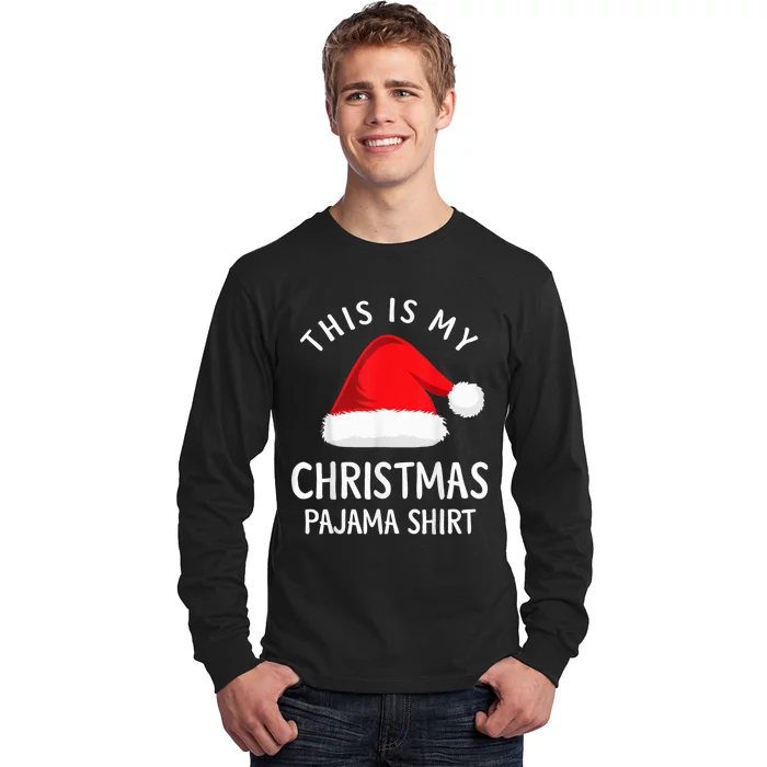 This Is My Christmas Pajama Shirt Funny Christmas Shirt Long Sleeve Shirt