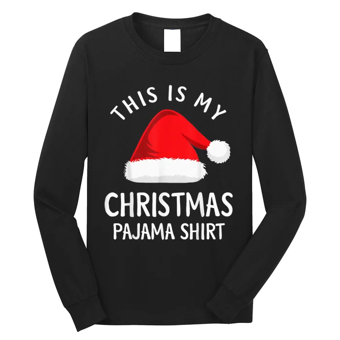 This Is My Christmas Pajama Shirt Funny Christmas Shirt Long Sleeve Shirt