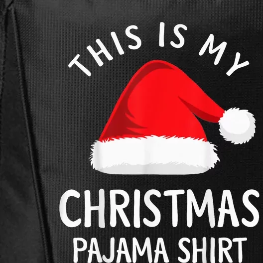 This Is My Christmas Pajama Shirt Funny Christmas Shirt City Backpack