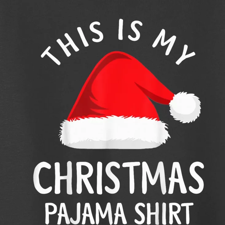 This Is My Christmas Pajama Shirt Funny Christmas Shirt Toddler T-Shirt