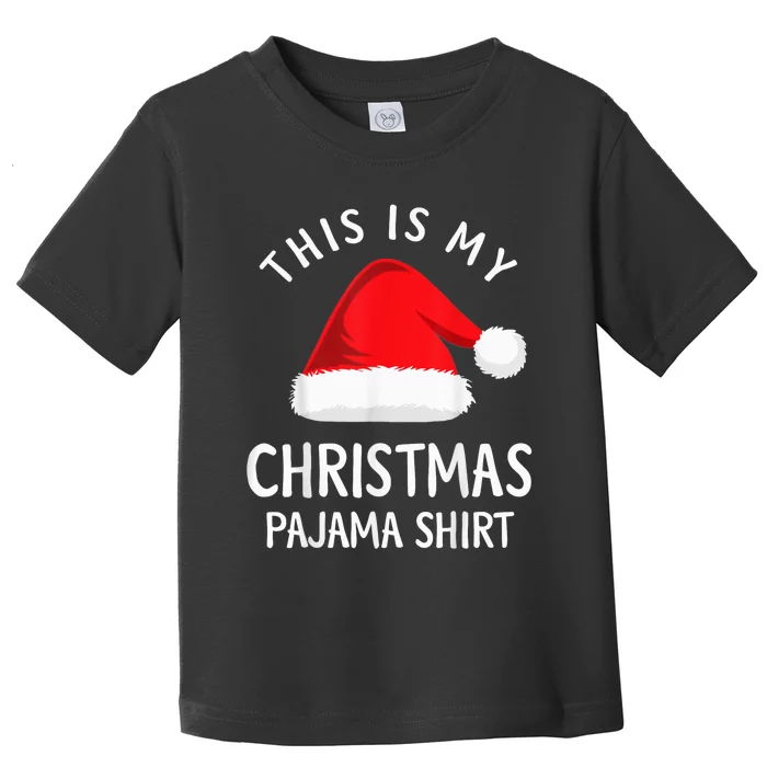 This Is My Christmas Pajama Shirt Funny Christmas Shirt Toddler T-Shirt