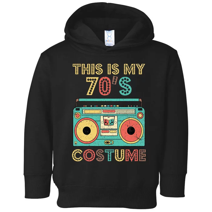 This Is My 70s Costume  1970s Retro Vintage 70s Party Toddler Hoodie