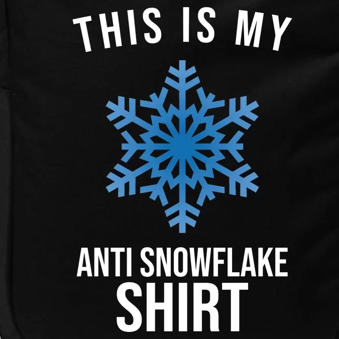 This Is My Anti Snowflake Shirt Winter Impact Tech Backpack