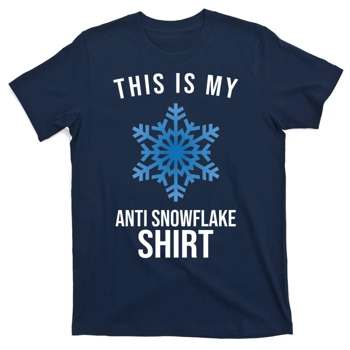 This Is My Anti Snowflake Shirt Winter T-Shirt