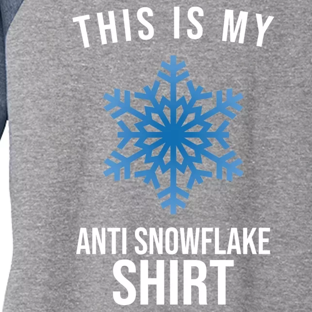 This Is My Anti Snowflake Shirt Winter Women's Tri-Blend 3/4-Sleeve Raglan Shirt