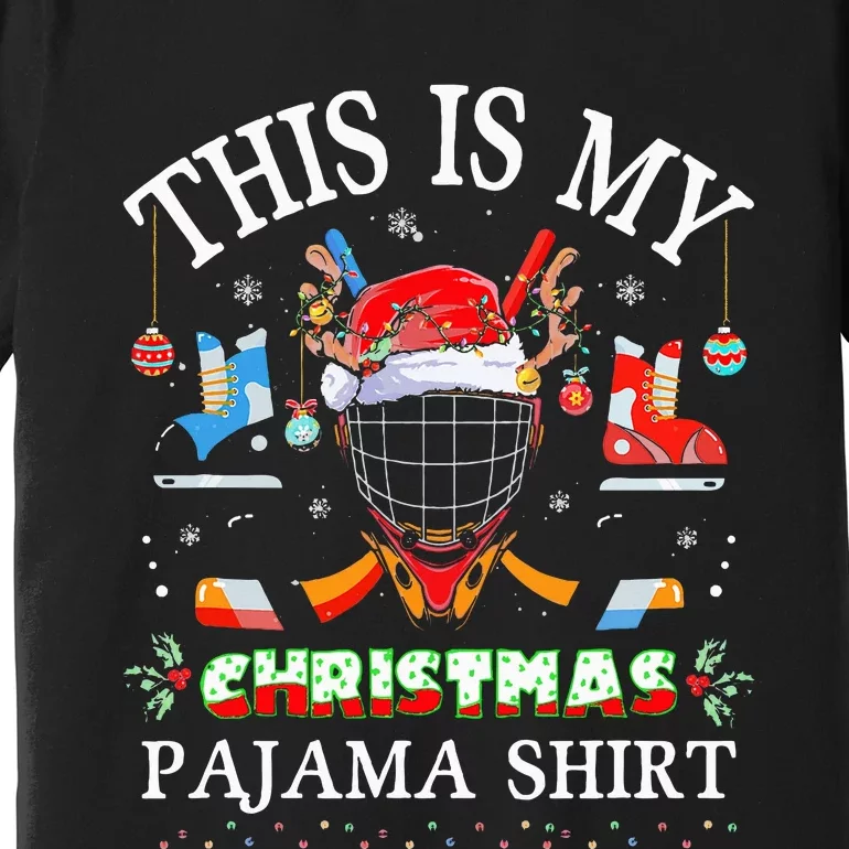 This Is My Christmas Pajama For Hockey Lover Premium T-Shirt