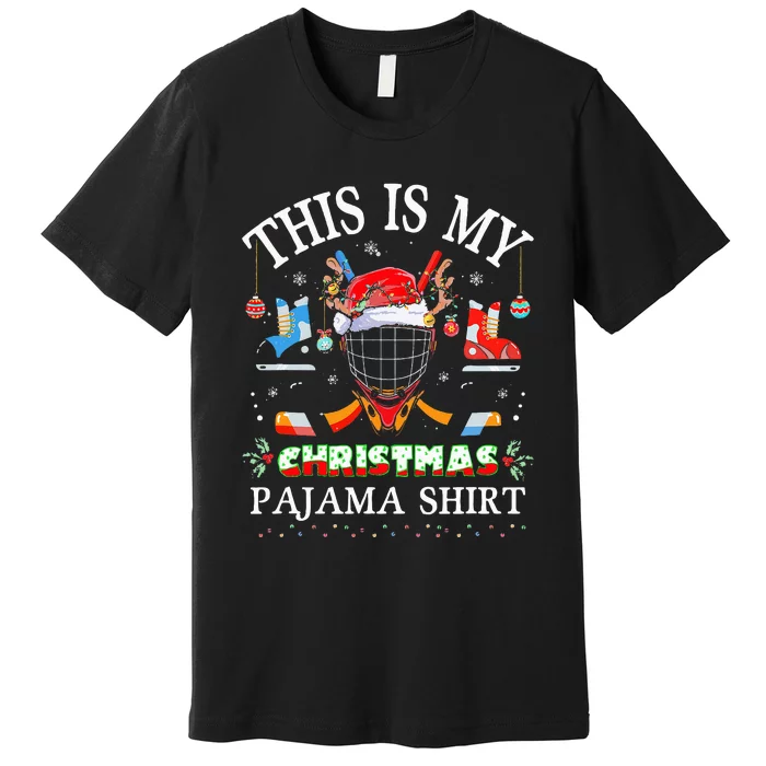 This Is My Christmas Pajama For Hockey Lover Premium T-Shirt