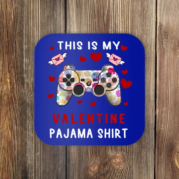 This Is My Valentine Pajama Valentine Gift Gamer Funny Gift Cool Gift Coaster