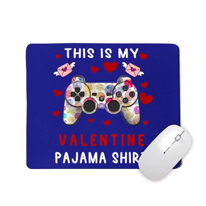 This Is My Valentine Pajama Valentine Gift Gamer Funny Gift Cool Gift Mousepad