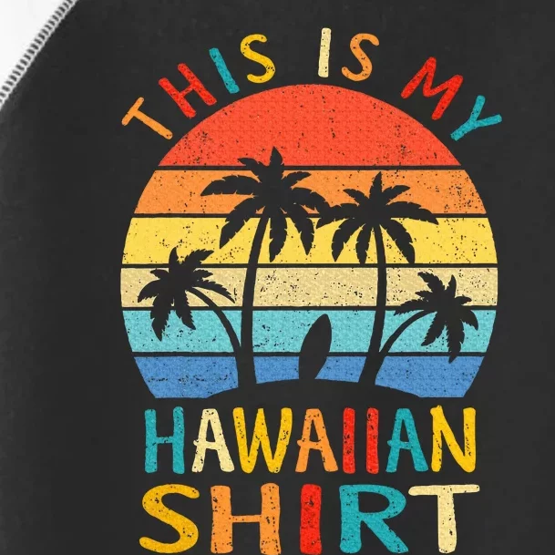 This Is My Hawaiian Tropical Luau Costume Party Hawaii Toddler Fine Jersey T-Shirt