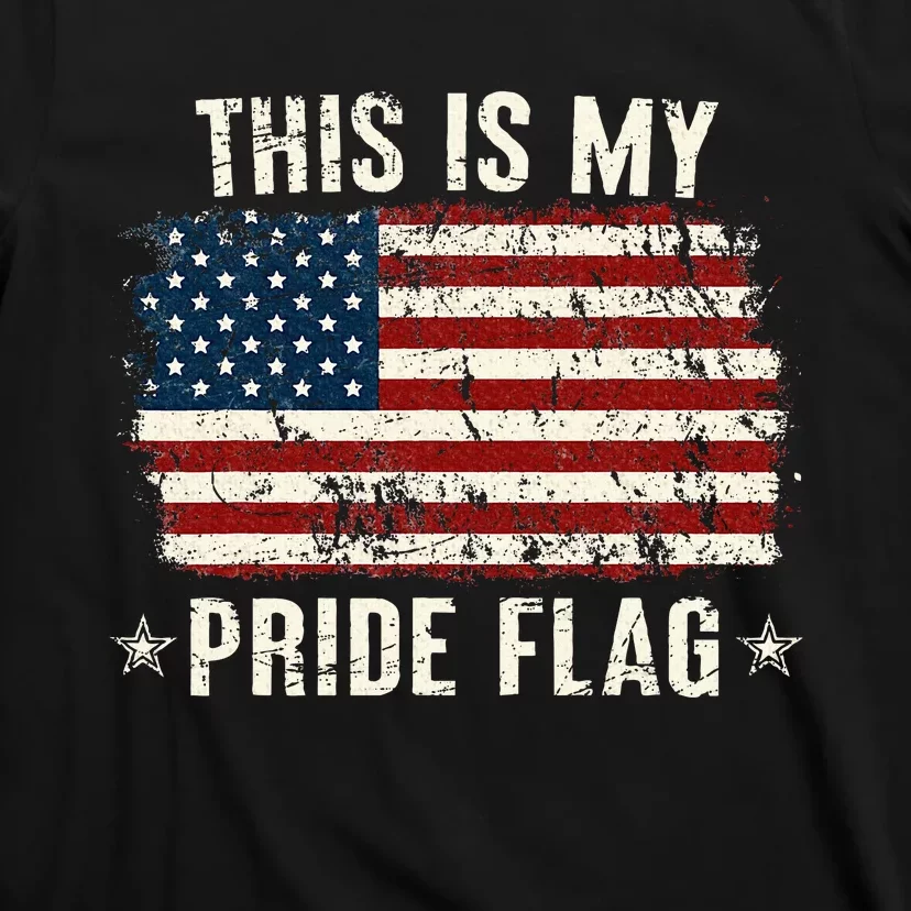 This Is My Pride Flag Usa American 4th Of July Patriotic T-Shirt