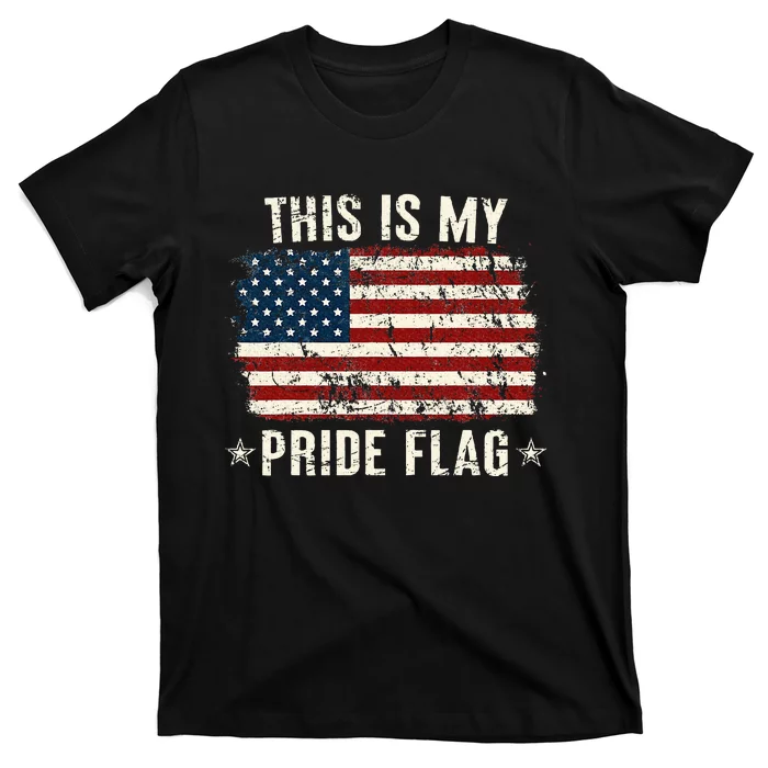 This Is My Pride Flag Usa American 4th Of July Patriotic T-Shirt